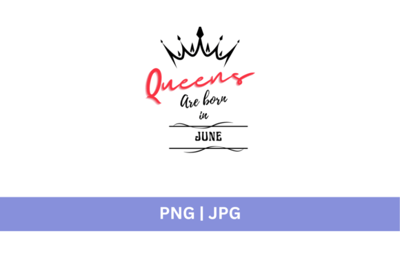 Crown Queens Are Born in June: A Celebration in Design