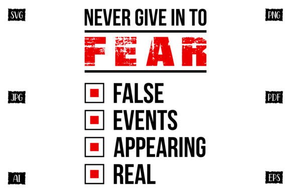 Never Give Into Fear: A Graphic Pack for Bold Statements